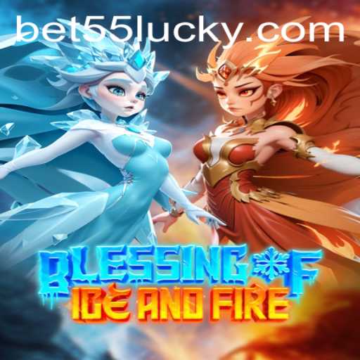 Discovering Blessing of Ice and Fire: A Deep Dive into the Enchanting Game